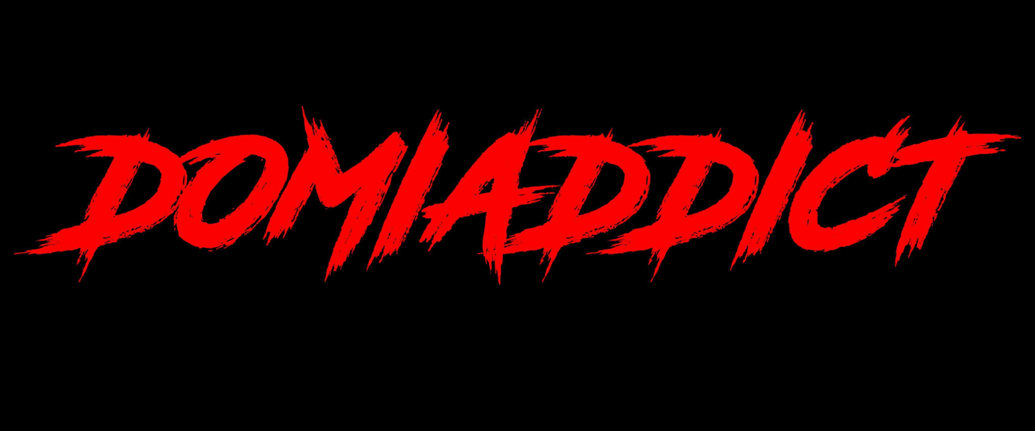 Domiaddict's media