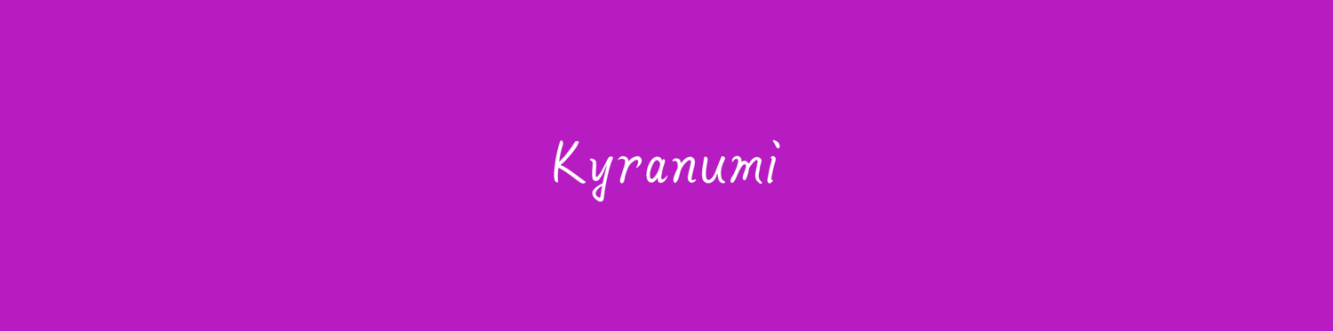 Kyranumi's media