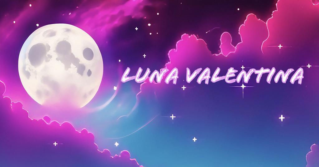 Lunavalentina's media