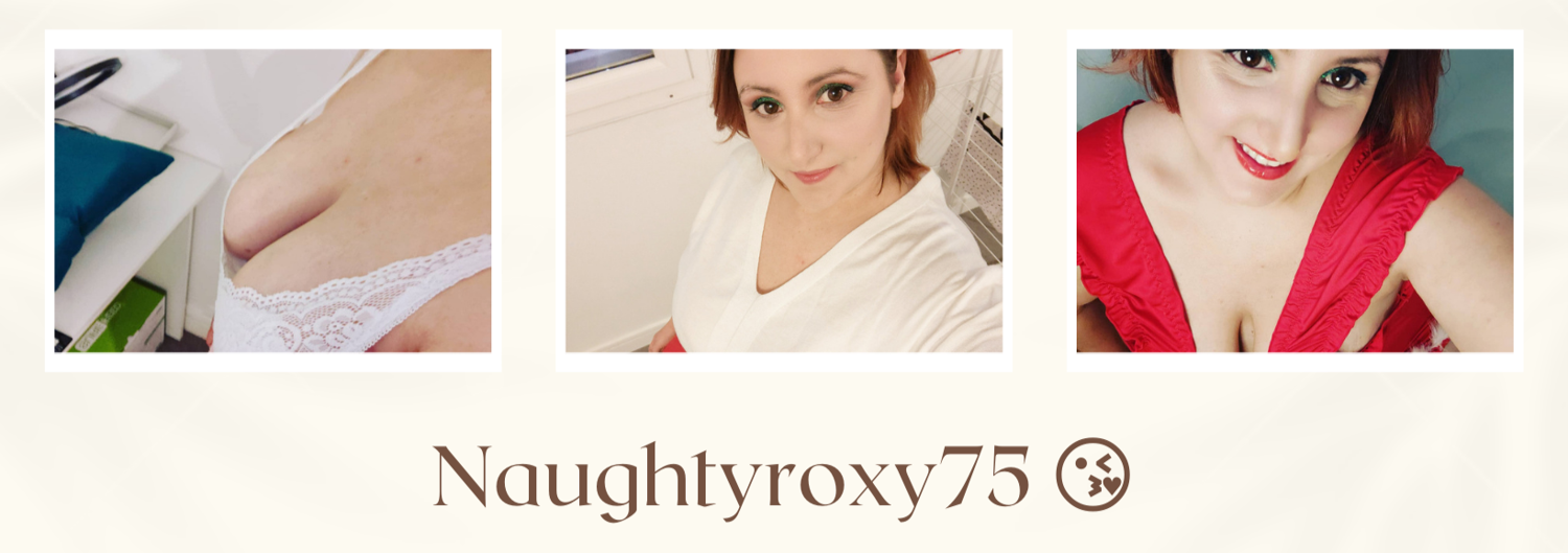 Naughtyroxy75's media